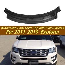 Fits For 2011-2019 Explorer Windshield Cowl Grille Top BB5Z78022A68AA Black picture