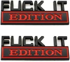 2Pcs FUCK-IT EDITION Emblem Badge Decals Stickers For All Car truck  Black&Red picture