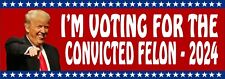 Trump Sticker - Trump 2024 VOTING FOR THE CONVICTED FELON Sticker or Magnet picture