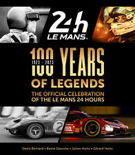 The Official Celebration of the Le Mans 24 Hours 100 Years of Legends book picture