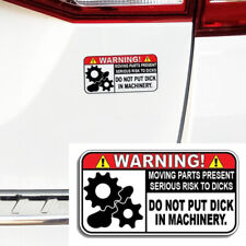 Funny Warning Reflective Car Sticker DO NOT PUT DICK IN MACHINERY 10.4 x 5.5 cm picture