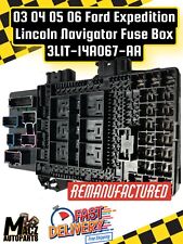  03 04 05 06 Ford Expedition Lincoln Navigator’s Fuse Box 3L1T-14A067-AA reman picture