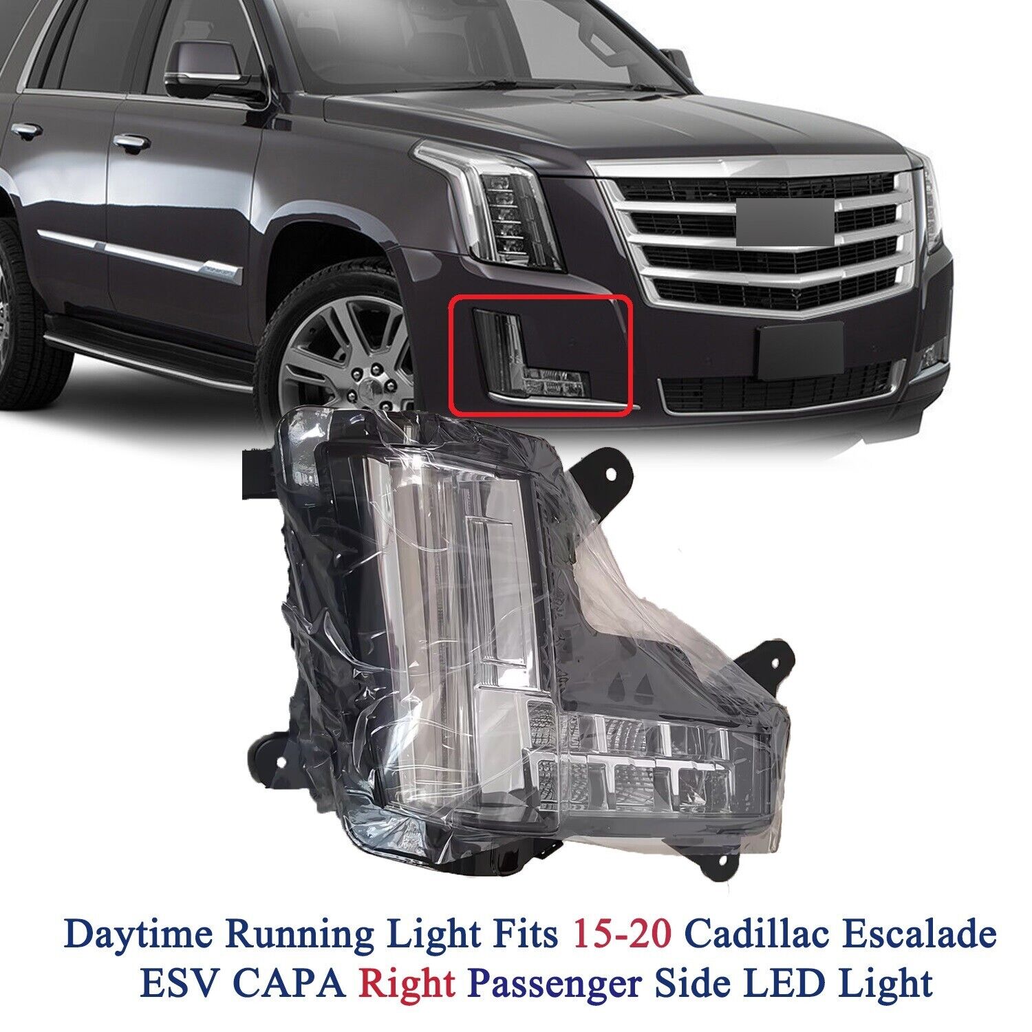 Daytime Running Light For 15-20 Cadillac Escalade ESV CAPA Right Passenger LED