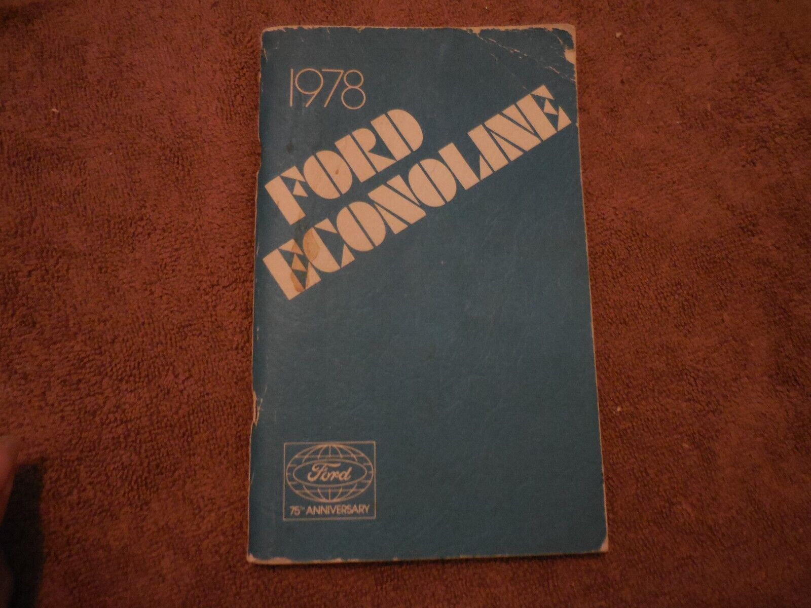 1978 Ford Econoline 75th Anniversary Owner Manual