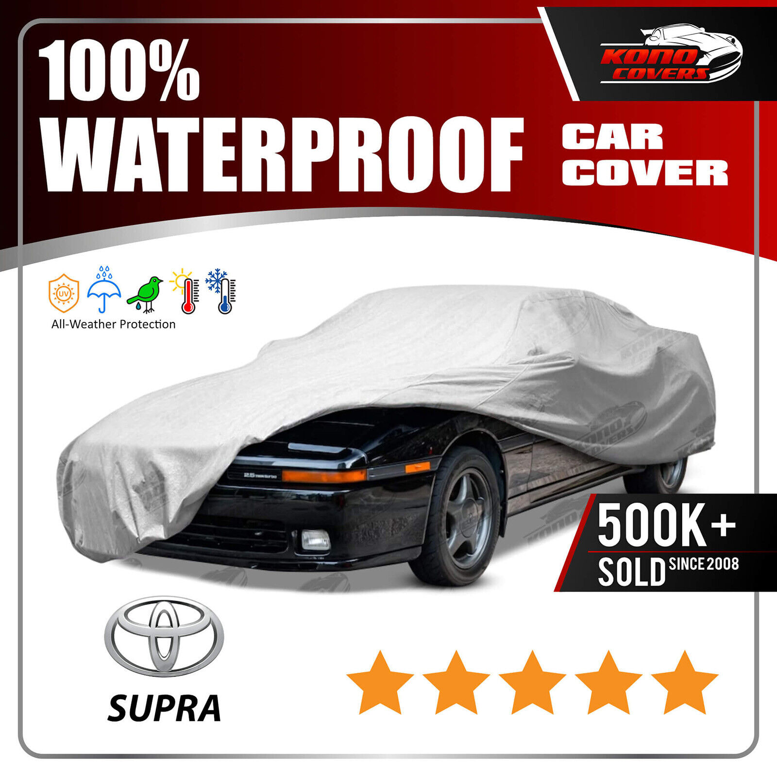 Fits Toyota Supra 1986-1992 CAR COVER- 100% Waterproof 100% Breathable