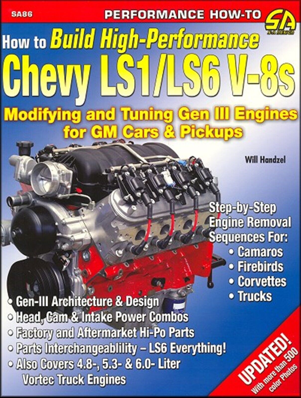 How To Build High-Performance Chevy LS1/LS6 V-8s: Modifying Gen III GM Engines