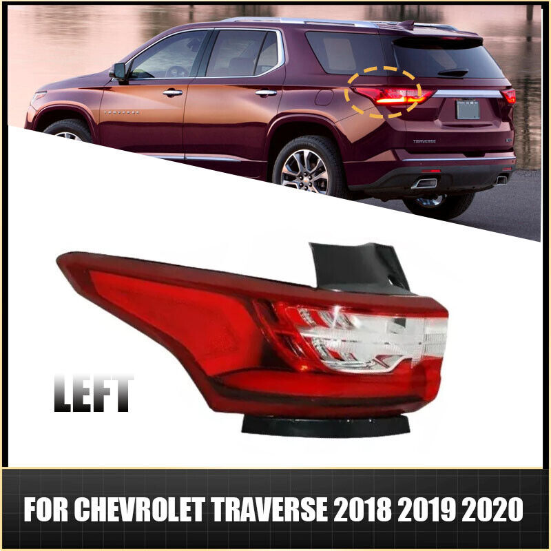 LH TAIL LIGHT LAMP OUTSIDE FOR CHEVROLET TRAVERSE 2018 2019 2020 DRIVER SIDE