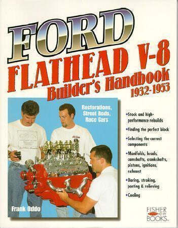Flathead Ford V8 Book - Engine Builders Handbook 136, 221, 239, 255 1932 -1953