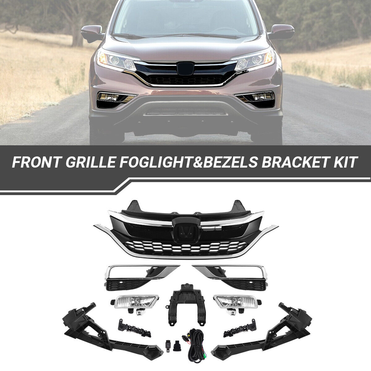 Fits 2015-2016 Honda CRV CR-V Front Grille Foglight&Bezels Bracket Kit Set 11pcs