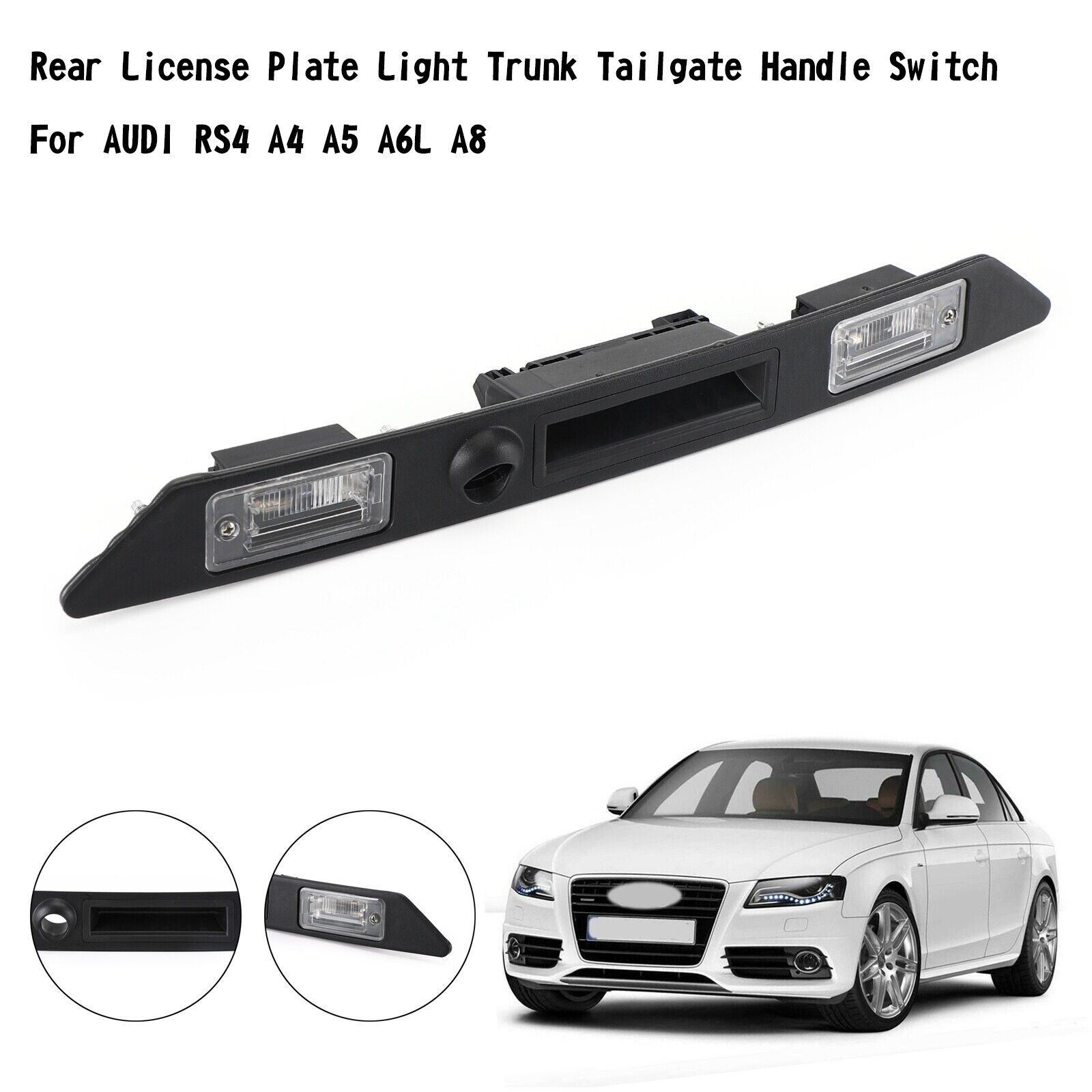 Rear License Plate Light Trunk Tailgate Handle Switch For AUDI RS4 A4 A5 A6L