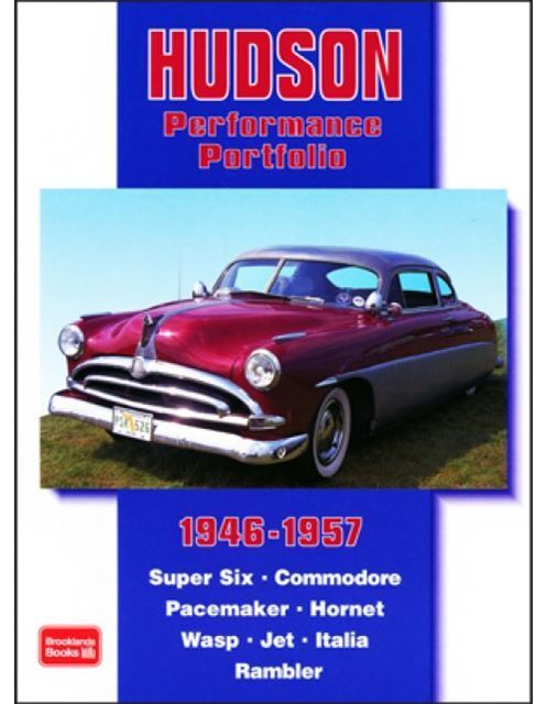 Hudson Commodore Pacemaker Hornet Rambler 1946-1957 Road Test Articles \