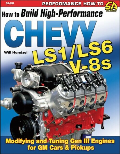 BOOK HOW TO BUILD HIGH-PERFORMANCE CHEVY LS1/LS6 V-8S IN STOCK # SA86