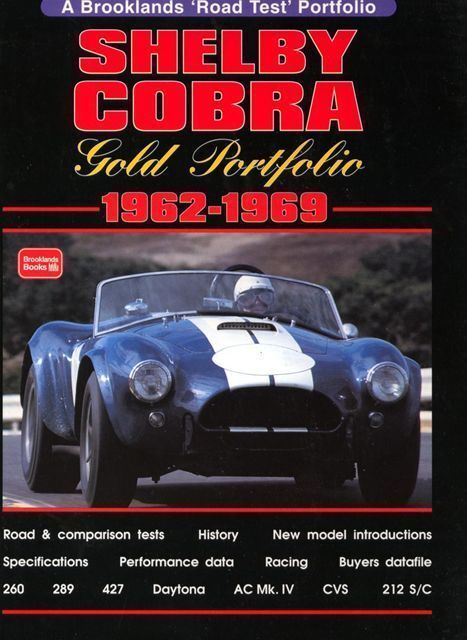 Shelby Cobra 260, 289, 427, 427Sc, Boss 351 Daytona Coupe Test Articles 1962-69