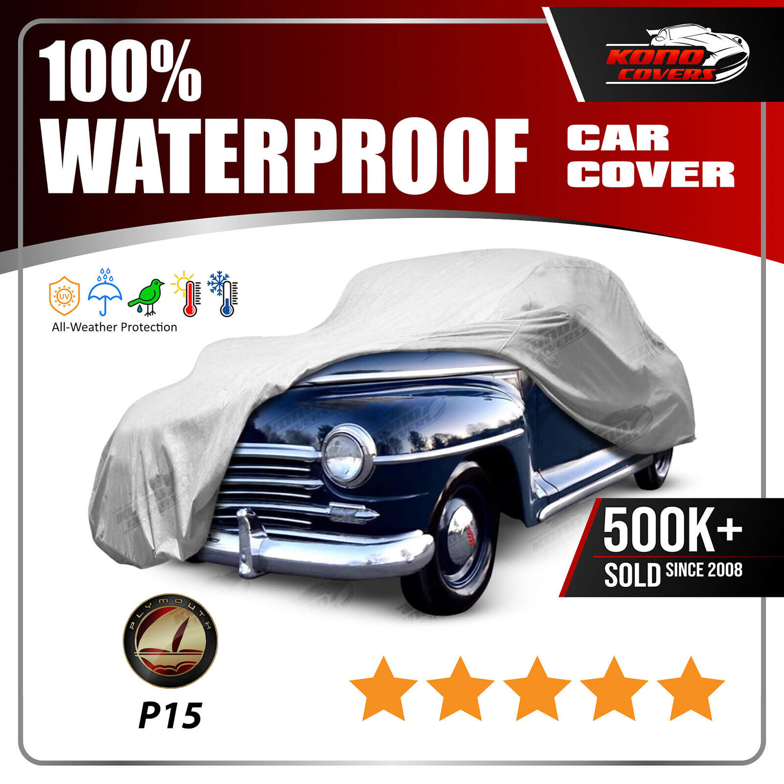 Plymouth P15 Special Deluxe 6 Layer Waterproof Car Cover 1946 1947 1948