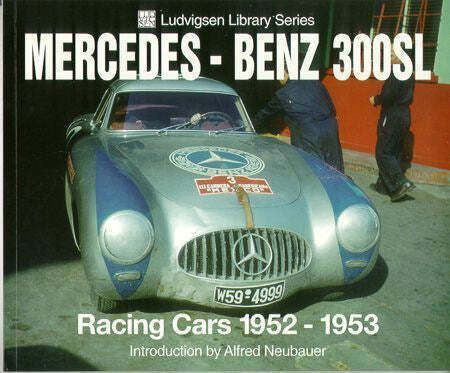Mercedes-Benz 300 Sl Racing Cars 1952-1953 Book Le Mans