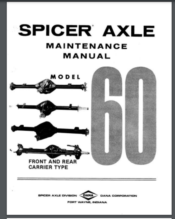 Spicer DANA 60 AXLE SERVICE MANUALs front Rear carrier type Comb Bound 52 pages