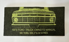 Original OEM 1973 Ford Truck Owner’s Manual 100 thru 350, P & M Series picture