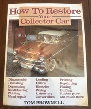 Vintage How to Restore Your Collector Car by Tom Brownell (1984, Paperback) picture