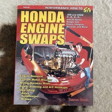 Honda Engine Swaps: Performance How-To Detailed Book For Automotive Enthusiasts picture