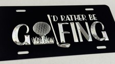 I’d Rather Be Golfing Car Tag Engraved Black Diamond Etched License Plate Gift picture