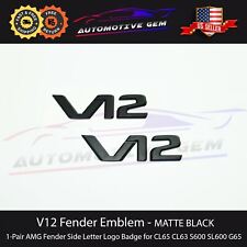 V12 AMG Emblem Fender Side Badge MATTE BLACK Nameplate for Mercedes Benz CL SL S picture