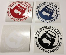 Yours May Go Fast But Mine Can Go Anywhere Large Black Decal Sticker picture