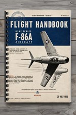 F-86A Sabre Aircraft Flight Handbook Pilot Manual AN 01-60JLA-1 1952 198P picture