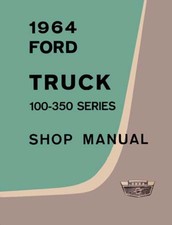 1964 Ford Truck F-100, F-250, F-350 Factory Shop Service Manual picture