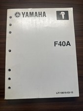 OEM YAMAHA F40A OUTBOARD SERVICE MANUAL PART# LIT-18616-03-15 picture