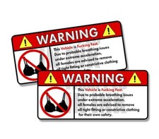 Vehicle F*cking Fast Warning No Bra Self Adhesive Sticker Decal 2 PACK 5