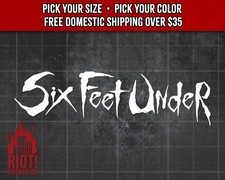 Six Feet Under Decal for Cars, Trucks, Laptops, Metal Sticker Death Metal Decal picture