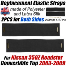 For 2003-2009 Nissan 350Z Roadster Replacement Convertible Top Bands Straps 2PCS picture