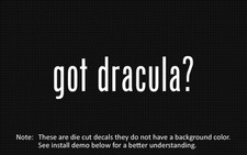 (2x) got dracula? Sticker Die Cut Decal vinyl picture