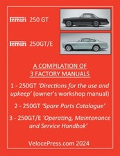 FERRARI 250 GT & 250 GT/E – A COMPILATION OF THREE FACTORY MANUALS - FLOYD CLYME picture