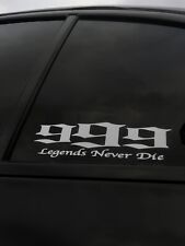 999 Legends Never Die Car Decal/Car Sticker picture