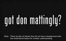 (2x) got don mattingly? Sticker Die Cut Decal vinyl picture
