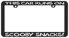 This car runs on Scooby Snacks Doo license plate frame holder tag picture