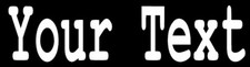 YOUR TEXT Vinyl Decal Sticker Car Window Bumper CUSTOM Personalized Lettering. picture