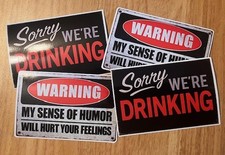 Funny Warning Stickers (4 PACK BUNDLE) My Sense of Humor & Sorry We’re Drinking  picture