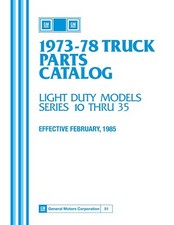 1973 - 1978 Chevrolet & GMC Truck Parts & Illustrations Catalog Set picture