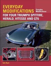 Modifications For 1960-1980 Triumph Spitfire Herald Vitesse Gt6 Book picture