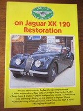 XK120 JAGUAR RESTORATION MANUAL BOOK XK 120 HOW TO RESTORE REBUILD GUIDE picture