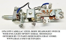 1953/54/55 CADILLAC HEADLIGHT SWITCH WITH FOG LIGHT SWITCH TESTED picture
