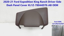 2020-21 Ford Expedition King Ranch Driver Side Dash Panel Cover KL1Z-78044D70-AB picture