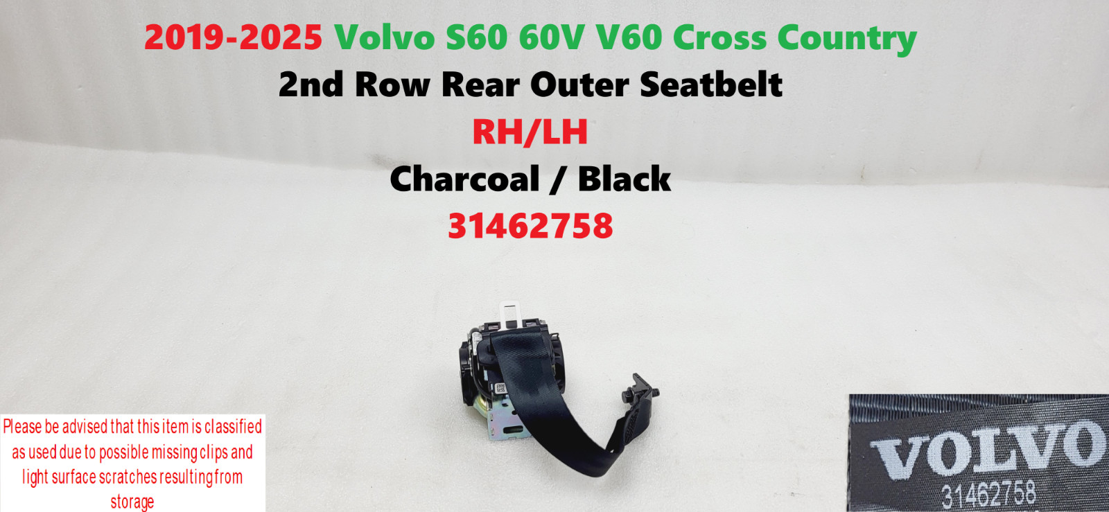 2019-2025 Volvo S60 V60 V60 Cross Country 2nd Row Rear Outer Seatbelt RH LH