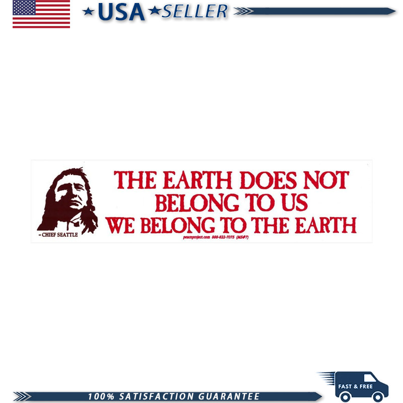 Chief Seattle Native American Environmental Wisdom Small Car Bumper Sticker Lapt