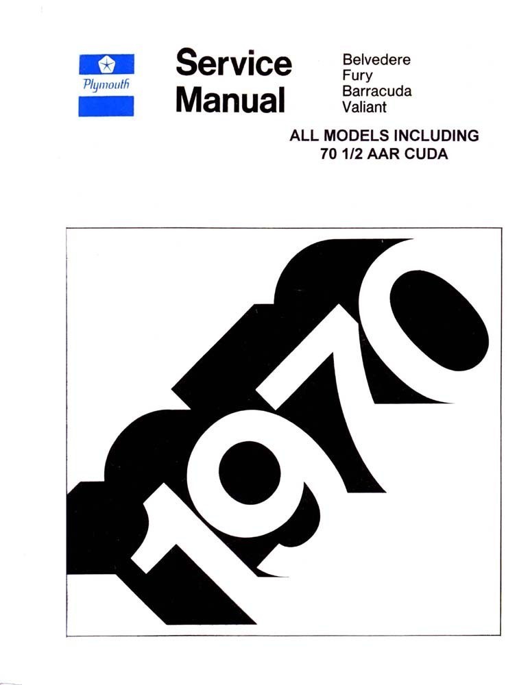 1970 Plymouth ALL MODELS W AAR CUDA SUPP Factory Shop Service Manual