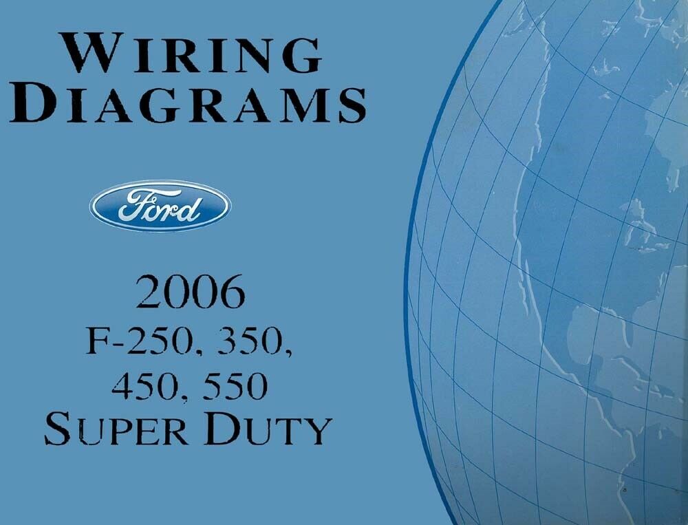 2006 Ford F250-F550 Super Duty Truck Electrical Wiring Diagrams Schematics