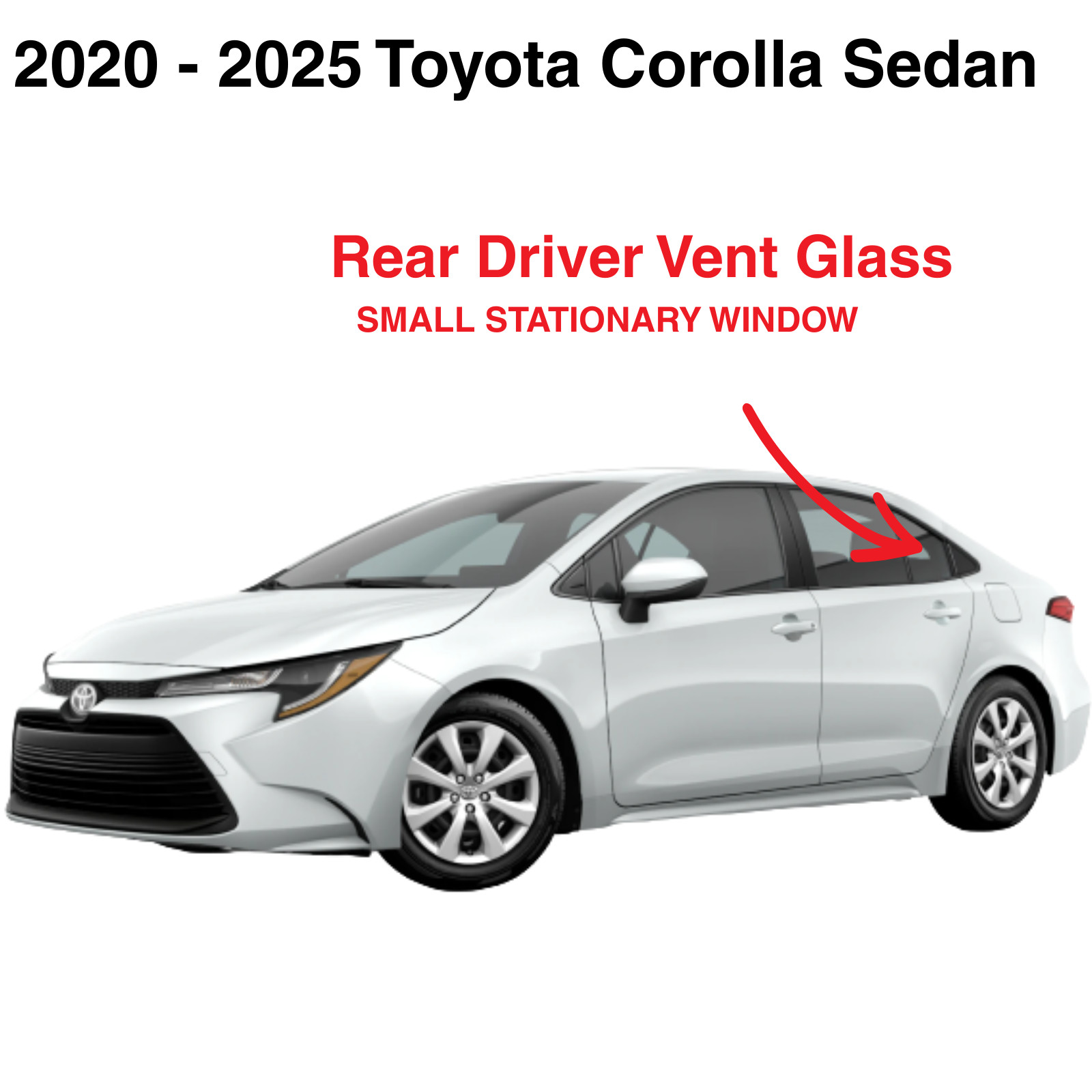 Fits 2020-2025 Toyota Corolla 4 Dr Sedan Driver Left Side Rear Vent Window Glass