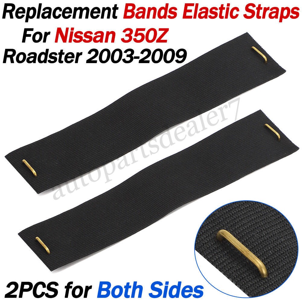 Replacement Convertible Bands Elastic Straps For Nissan 350Z Roadster 2003-2009 Replacement Convertible Bands Elastic Straps For Nissan 350Z Roadster 2003-2009